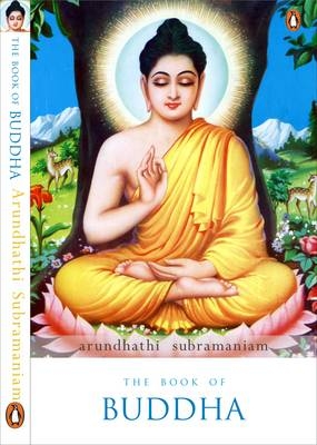 THE BOOK OF BUDDHA -  Arundhati Subramaniam