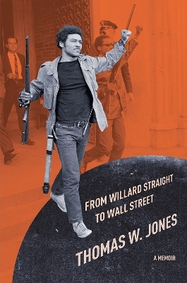 From Willard Straight to Wall Street - Thomas W. Jones