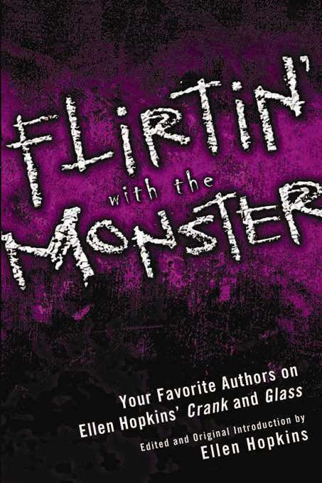 Flirtin' With the Monster -  Ellen Hopkins