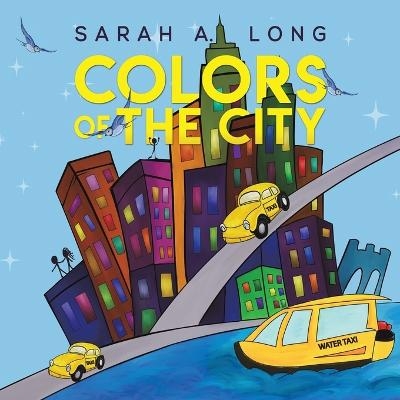 Colors of the City - Sarah a Long