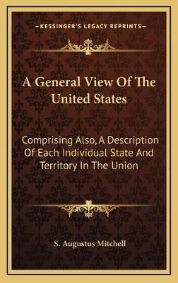 A General View Of The United States - S Augustus Mitchell