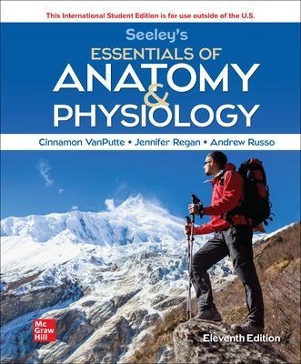 Seeley's Essentials of Anatomy and Physiology ISE - Cinnamon Vanputte, Jennifer Regan, Andrew Russo