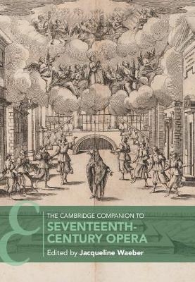 The Cambridge Companion to Seventeenth-Century Opera - 