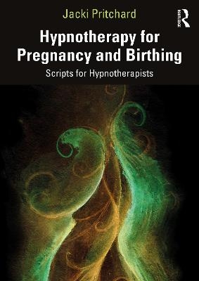 Hypnotherapy for Pregnancy and Birthing - Jacki Pritchard