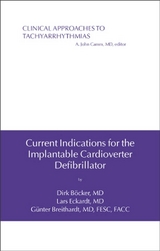 Current Indications for the Implantable Cardioverter Defibrillator -  Gunter Breithardt,  Lars Eckardt,  Dirk B cker