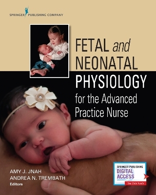 Fetal and Neonatal Physiology for the Advanced Practice Nurse - 