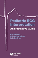 Pediatric ECG Interpretation - Barbara J. Deal, Christopher L. Johnsrude, Scott H. Buck