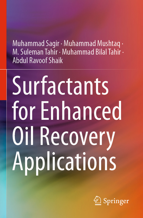 Surfactants for Enhanced Oil Recovery Applications - Muhammad Sagir, Muhammad Mushtaq, M. Suleman Tahir, Muhammad Bilal Tahir, Abdul Ravoof Shaik