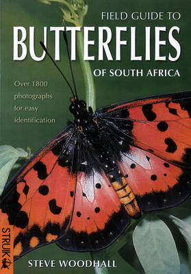 Field Guide to Butterflies of South Africa -  Steve Woodhall