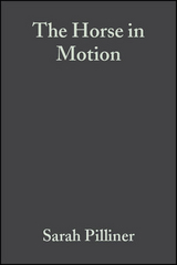 The Horse in Motion - Sarah Pilliner, Samantha Elmhurst, Zoe Davies