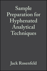 Sample Preparation for Hyphenated Analytical Techniques - 