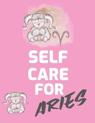 Self Care For Aries - Patricia Larson