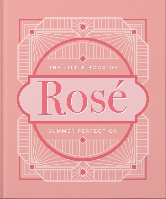 The Little Book of Rosé -  Orange Hippo!