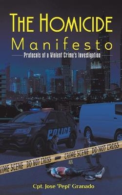 The Homicide Manifesto - Cpt Jose 'pepi' Granado