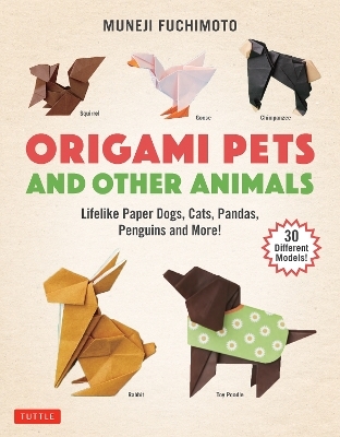 Origami Pets and Other Animals - Muneji Fuchimoto