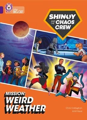 Shinoy and the Chaos Crew Mission: Weird Weather - Chris Callaghan