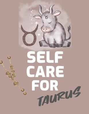 Self Care For Taurus - Patricia Larson