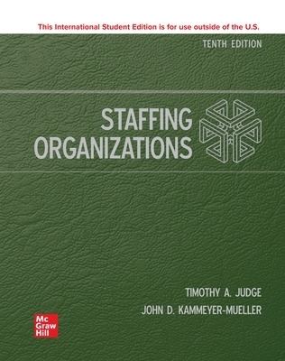 Staffing Organizations ISE - John Kammeyer-Mueller, Timothy Judge