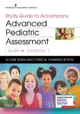 Study Guide to Accompany Advanced Pediatric Assessment - Chiocca, Ellen M.