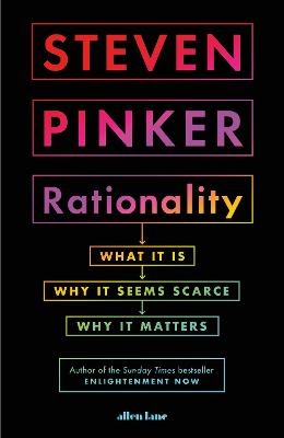 Rationality - Steven Pinker