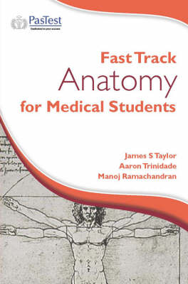 Fast Track Anatomy for Medical Students -  Mr Manoj Ramachandran