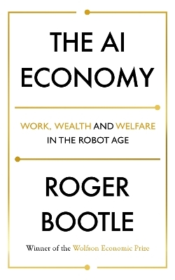 The AI Economy - Roger Bootle, ROGER BOOTLE LTD