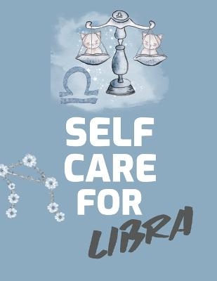 Self Care For Libra - Patricia Larson