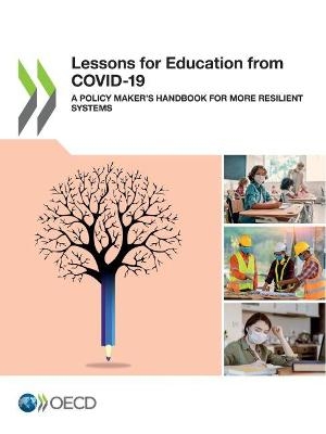 Lessons for education from COVID-19 -  Organisation for Economic Co-Operation and Development