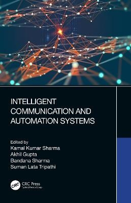 Intelligent Communication and Automation Systems - 