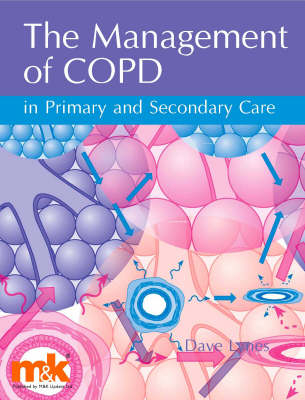 Management of COPD in Primary and Secondary Care -  David Lynes