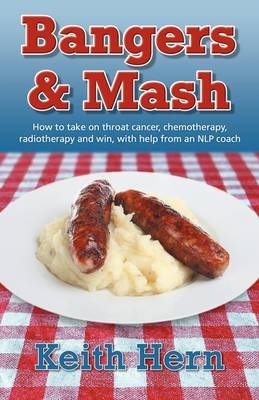 Bangers and Mash -  Keith Hern