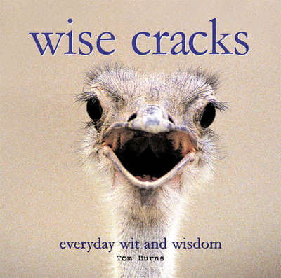 Wise Cracks -  Tom Burns