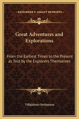 Great Adventures and Explorations - 