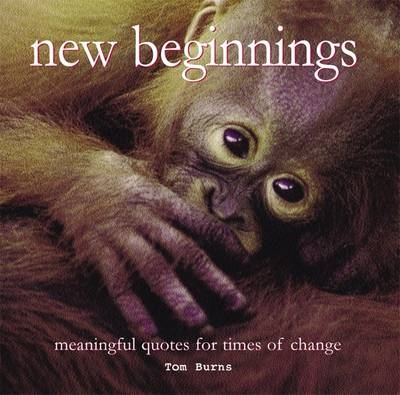 New Beginnings -  Tom Burns