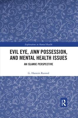 Evil Eye, Jinn Possession, and Mental Health Issues - G. Hussein Rassool