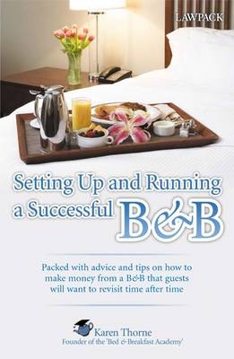 Setting Up and Running a Successful B&B -  Karen Thorne