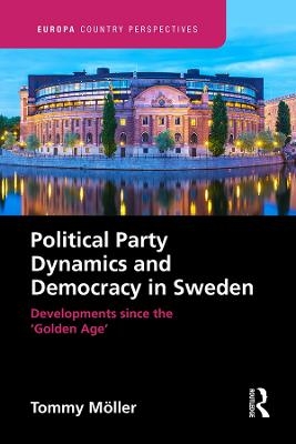 Political Party Dynamics and Democracy in Sweden: - Tommy Moller