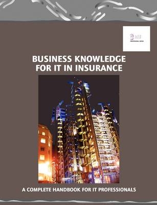 Business Knowledge for IT in Insurance -  Essvale Corporation Limited