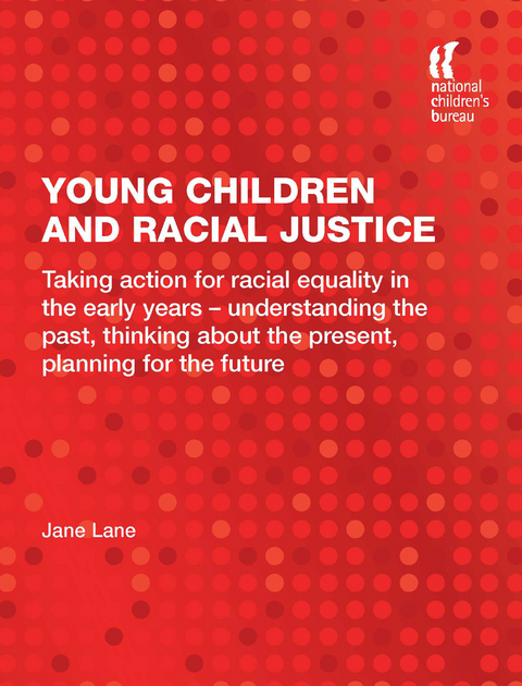 Young Children and Racial Justice - Jane Lane