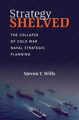 Strategy Shelved - Steven T. Wills