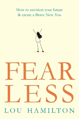 Fear Less - Lou Hamilton