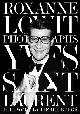 Yves Saint Laurent - Roxanne Lowit