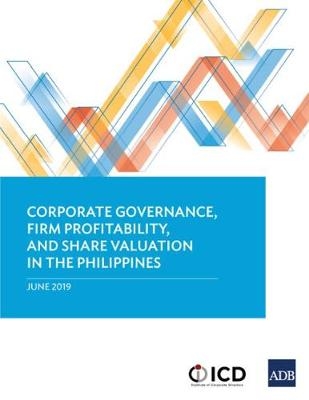 Corporate Governance, Firm Profitability, and Share Valuation in the Philippines -  Asian Development Bank