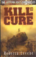 Kill or Cure -  Rebecca Levene