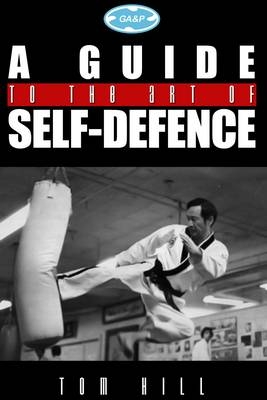 Art Of Self Defence -  Tom Hill