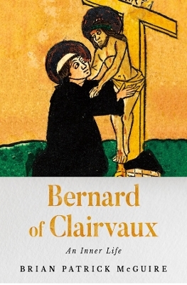 Bernard of Clairvaux - Brian Patrick McGuire