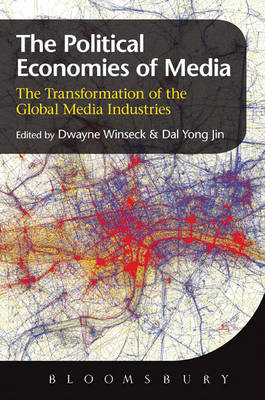 The Political Economies of Media - 