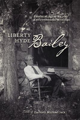 Liberty Hyde Bailey - Liberty Hyde Bailey