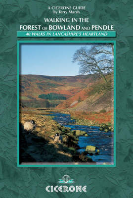 Walking in the Forest of Bowland and Pendle -  Terry Marsh