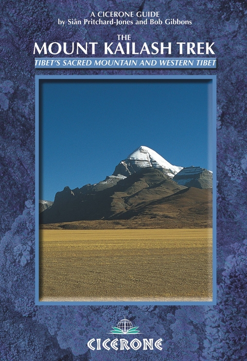 The Mount Kailash Trek -  Bob Gibbons,  Sian Pritchard-Jones